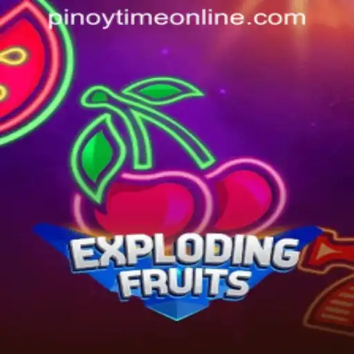 ExplodingFruits: A Dynamic Addition to Pinoy Time Casino Online