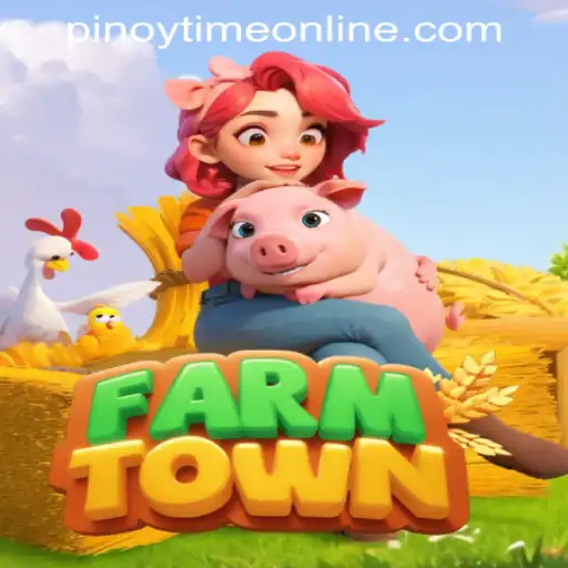 Exploring the World of FarmTown and Pinoy Time Casino Online