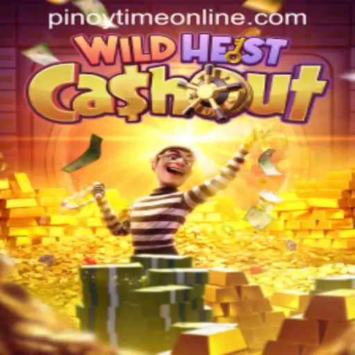 Explore the Exciting World of WildHeistCashout at Pinoy Time Casino Online